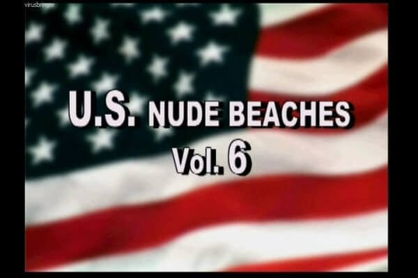 U.S. nude beaches vol 6 - We have no objection to the phenomenon itself